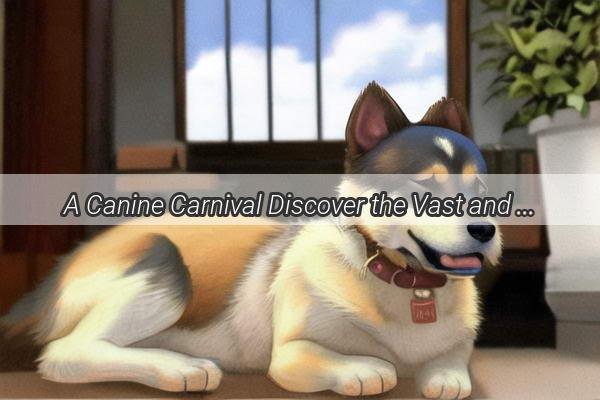 A Canine Carnival Discover the Vast and Varied World of Dog Breeds